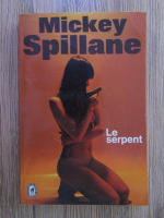 Mickey Spillane - Le serpent