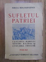 Mircea Dem. Radulescu - Sufletul patriei. Poeme