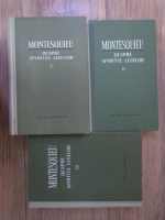 Montesquieu - Despre spiritul legilor (3 volume)