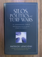 Patrick Lencioni - Silos, politics and turf wars