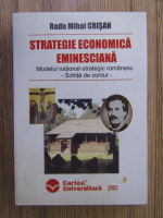 Radu Mihail Crisan - Strategie economica eminesciana