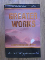 Smith Wigglesworth - Greater works. Experiencing God's power