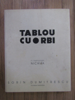 Sorin Dumitrescu - Tablou cu orbi. In memoriam Nichita