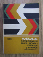 T. Canescu - Manualul electricianului pentru montaj, instalatii si reparatii