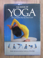 Anticariat: The book of Yoga. The complete step-by-step guide