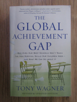 Anticariat: Tony Wagner - The global achievement gap