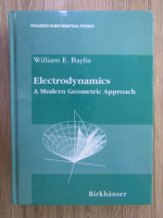 William E. Baylis - Electrodynamics, a modern geometric approach