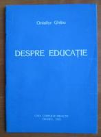 Onisifor Ghibu - Despre educatie