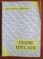 Onisifor Ghibu - Despre educatie