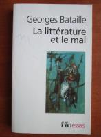 Georges Bataille - La litterature et le mal