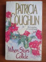 Patricia Coughlin - When stars collide