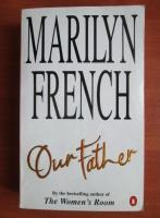 Marilyn French - Our father