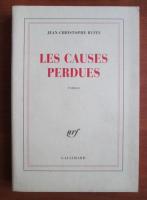 Jean-Christophe Rufin - Les causes perdues