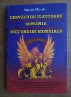 Valentin Manoliu - Dezvaluiri uluitoare despre modul in care este afectata Romania de gigantica conspiratie internationala a noii ordini mondiale