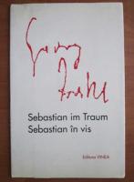 Georg Trakl - Sebastian im traum / Sebastian in vis
