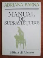 Adriana Barna - Manual de supravietuire