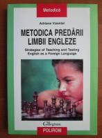 Adriana Vizental - Metodica predarii limbii engleze