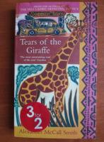 Alexander McCall Smith - Tears of the giraffe