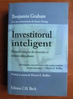 Benjamin Graham - Investitorul inteligent. Manual complet de investitii in actiuni subevaluate