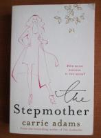 Carrie Adams - The stepmother