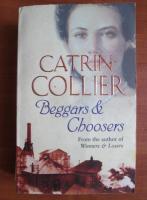 Catrin Collier - Beggars and Choosers