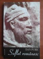 Anticariat: Dan Puric - Suflet romanesc
