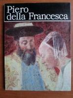 Denia Mateescu - Piero della Francesca