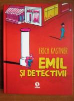 Anticariat: Erich Kastner - Emil si detectivii