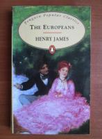 Henry James - The europeans
