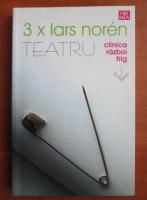 Lars Noren - 3 piese de teatru