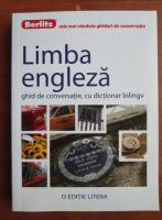 Limba engleza. Ghid de conversatie, cu dictionar bilingv