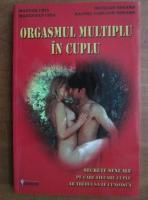 Mantak Chia - Orgasmul multiplu in cuplu