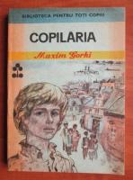 Anticariat: Maxim Gorki - Copilaria