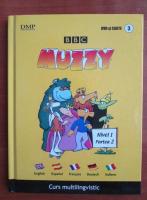 Anticariat: Muzzy. Curs multilingvistic (volumul 3)