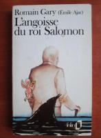 Romain Gary - L`angoisse du roi Salomon