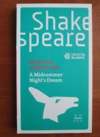 Anticariat: Shakespeare - Visul unei nopti de vara. A midsummer night`s dream (editie biligva)