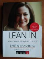Anticariat: Sheryl Sandberg - Lean in. Femeile, munca si vointa de a conduce