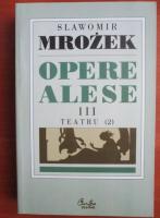Anticariat: Slawomir Mrozek - Opere alese (volumul 3 - Teatru)