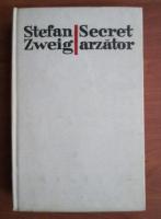 Anticariat: Stefan Zweig - Secret arzator