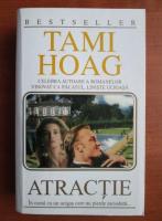 Anticariat: Tami Hoag - Atractie