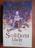 Anticariat: Terry Pratchett - Scotidusii liberi
