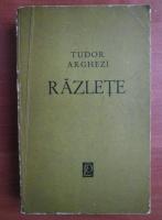 Tudor Arghezi - Razlete