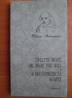 William Shakespeare - A douasprezecea noapte (editie bilingva)