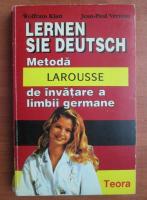 Wolfram Klatt - Metoda Larousse de invatare a limbii germane