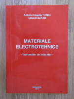 Anticariat: Antoniu Claudiu Turcu - Materiale electrotehnice