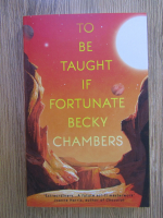 Anticariat: Becky Chambers - To be taught if fortunate