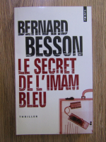 Bernard Besson - Le secret de l'imam bleu