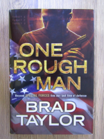 Brad Taylor - One rough man