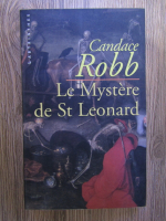Anticariat: Candace Robb - Le mystere de St Leonard