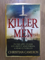 Anticariat: Christian Cameron - Killer of men